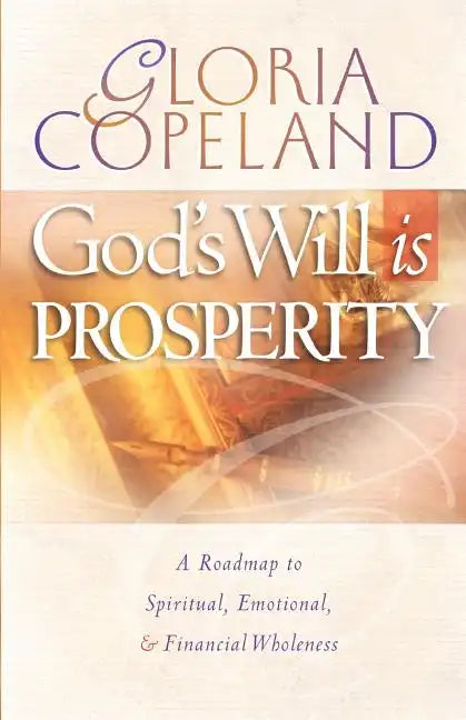 God's Will Is Prosperity - Paperback