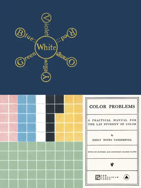 Color Problems: A Practical Manual for the Lay Student of Color - Paperback