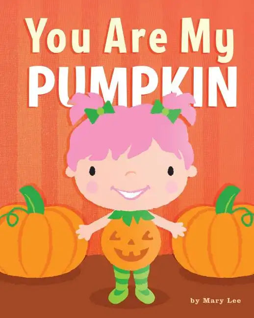 You Are My Pumpkin - Paperback