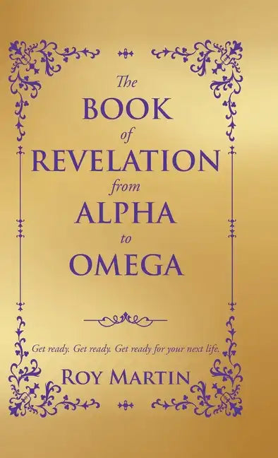 The Book of Revelation from Alpha to Omega - Hardcover