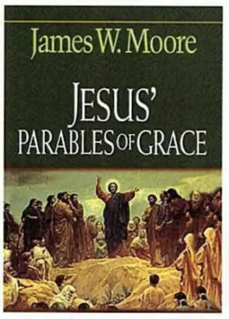 Jesus' Parables of Grace - Paperback