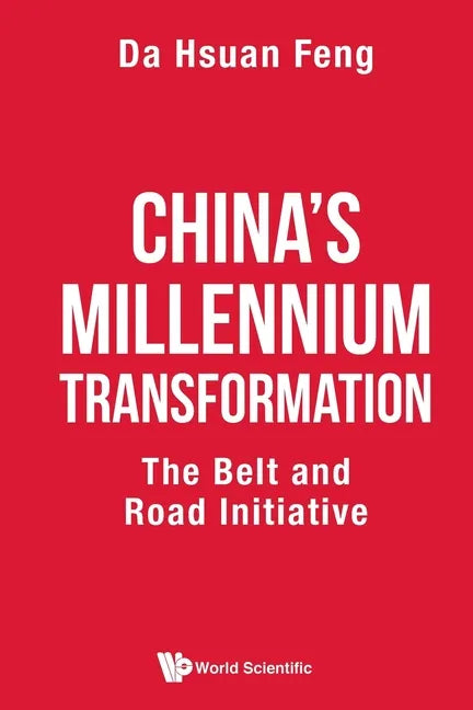 China's Millennium Transformation: The Belt and Road Initiative - Paperback