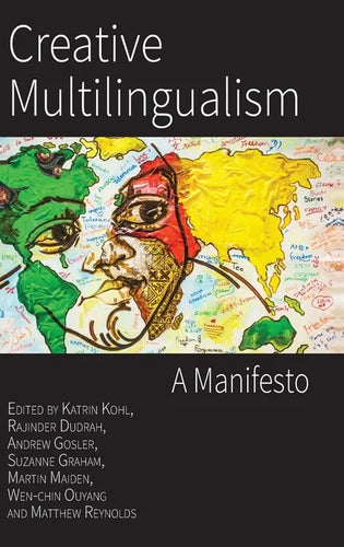 Creative Multilingualism: A Manifesto - Hardcover