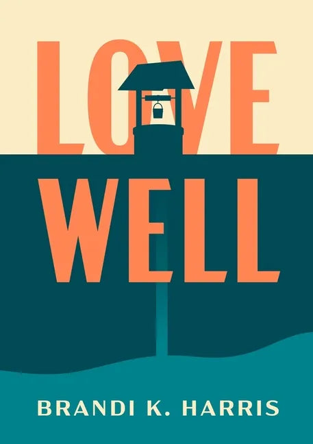 Love Well - Paperback