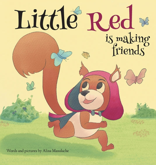 Little Red is making friends - Hardcover