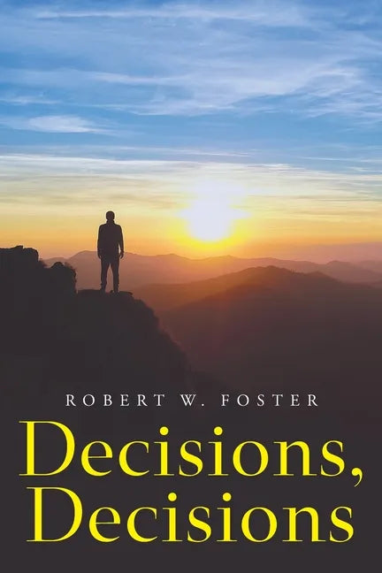 Decisions, Decisions - Paperback