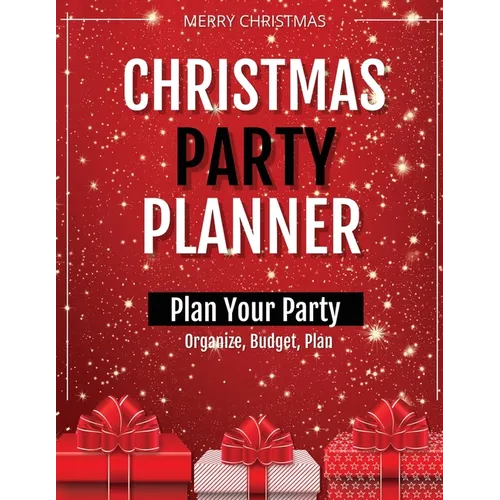Christmas Party Planner: Planning Ideas Organizer, To Do List, Holiday Party Shopping Budget, Schedule, Gift, Notebook, Journal - Paperback
