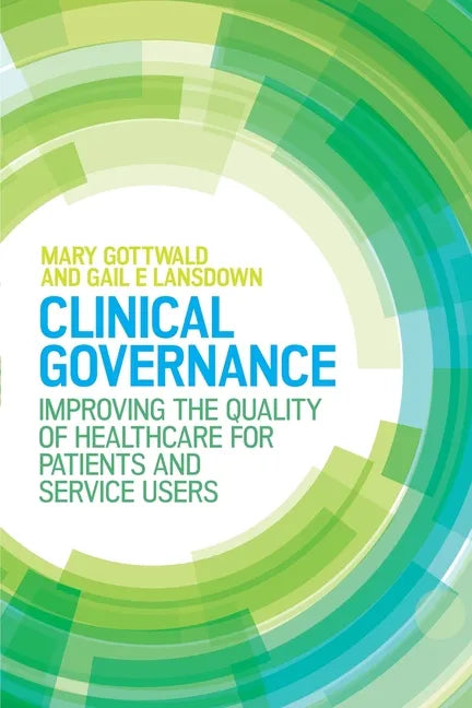 Clinical Governance: Improving the Quality of Healthcare for Patients and Service Users - Paperback