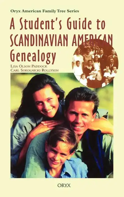 Student's Guide to Scandinavian American Genealogy - Hardcover
