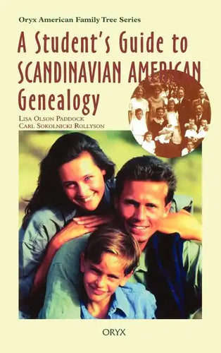 Student's Guide to Scandinavian American Genealogy - Hardcover