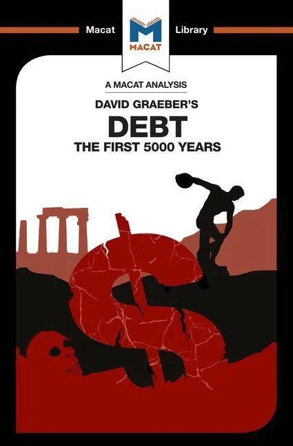 An Analysis of David Graeber's Debt: The First 5,000 Years - Paperback