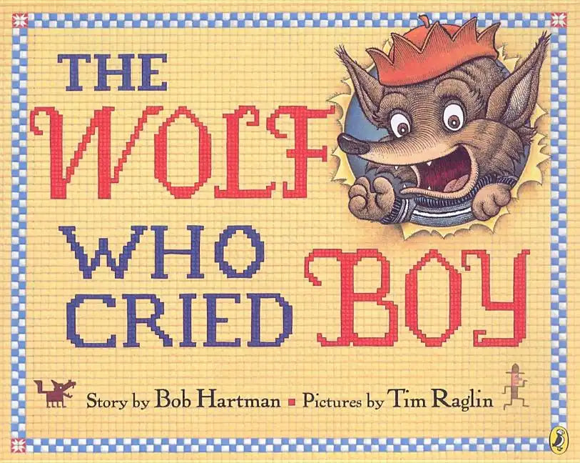 The Wolf Who Cried Boy - Paperback