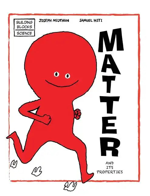 Matter and Its Properties - Hardcover