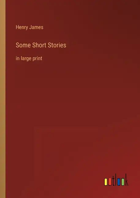 Some Short Stories: in large print - Paperback