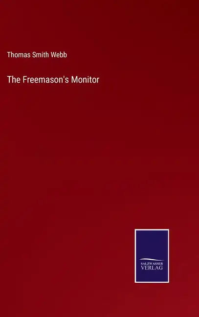The Freemason's Monitor - Hardcover
