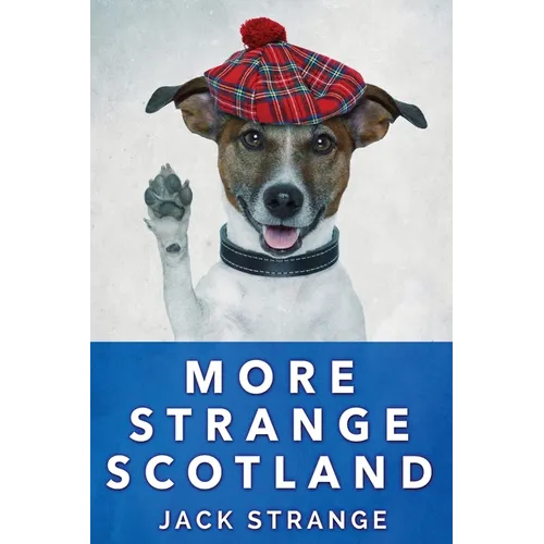 More Strange Scotland - Paperback