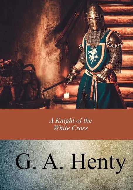 A Knight of the White Cross - Paperback
