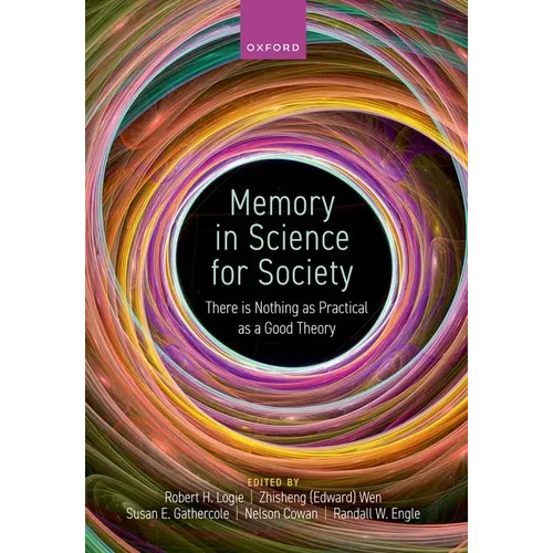 Memory in Science for Society: There Is Nothing as Practical as a Good Theory - Hardcover