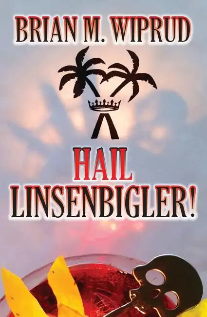 Hail Linsenbigler! - Paperback