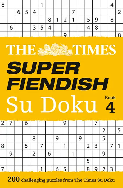 The Times Super Fiendish Su Doku Book 4: 200 Challenging Puzzles from the Times - Paperback