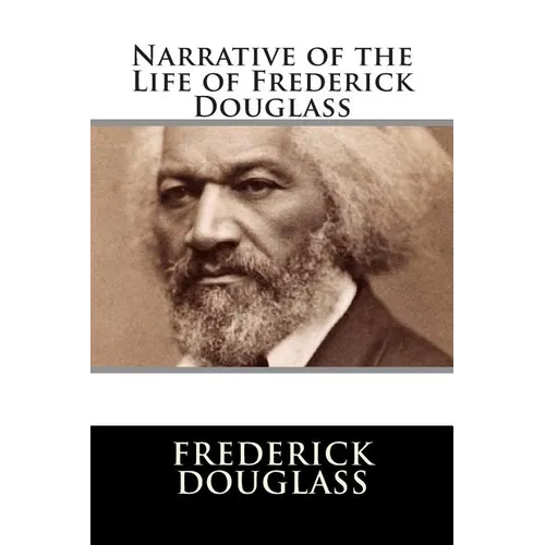Narrative of the Life of Frederick Douglass - Paperback