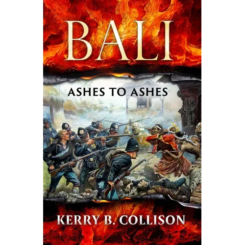 Bali: Ashes to Ashes - Paperback