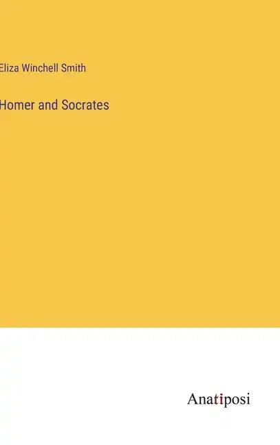Homer and Socrates - Hardcover