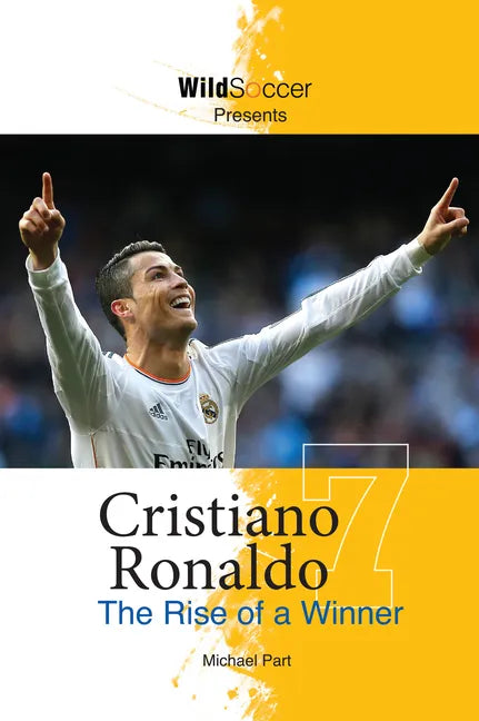 Cristiano Ronaldo: The Rise of a Winner - Paperback