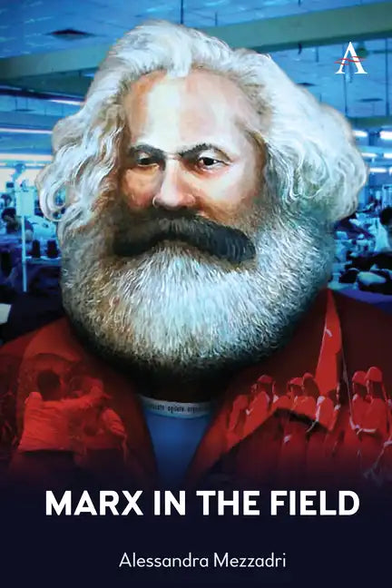 Marx in the Field - Paperback