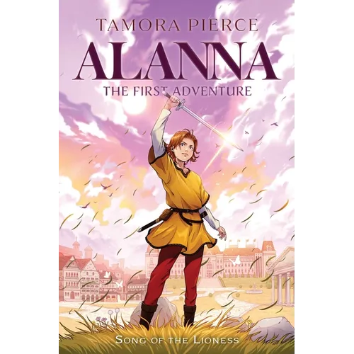 Alanna: The First Adventure - Hardcover