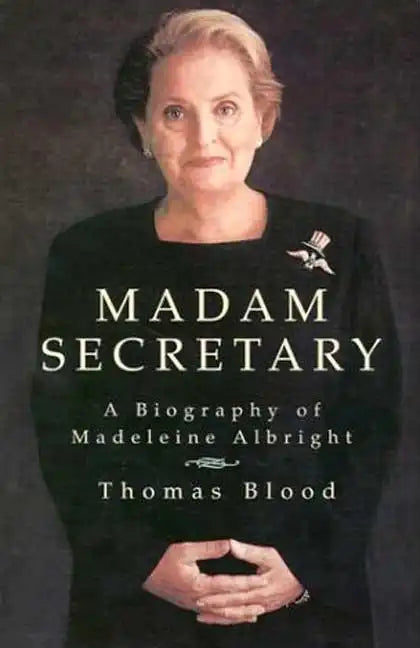 Madam Secretary: A Biography of Madeleine Albright - Paperback