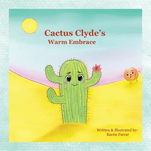 Cactus Clyde's Warm Embrace - Paperback