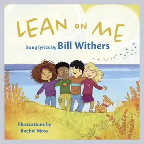 Lean on Me: A Children's Picture Book - Hardcover