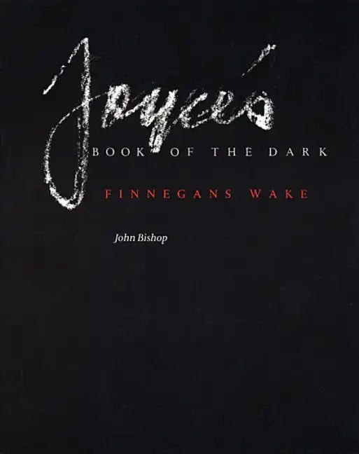 Joyce's Book of the Dark: Finnegans Wake (Revised) - Paperback