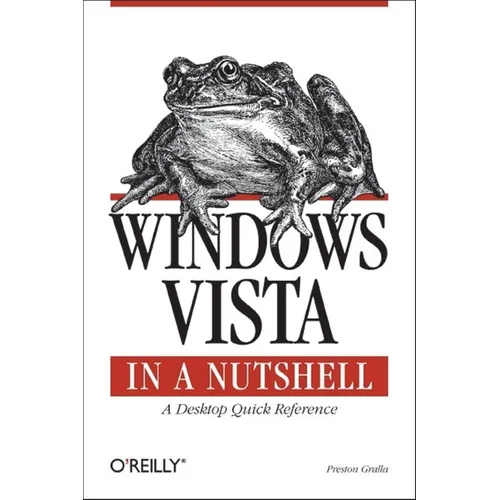 Windows Vista in a Nutshell: A Desktop Quick Reference - Paperback