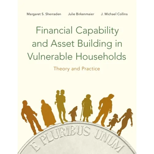 Financial Capability and Asset Building in Vulnerable Households: Theory and Practice - Paperback