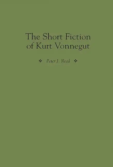 The Short Fiction of Kurt Vonnegut - Hardcover