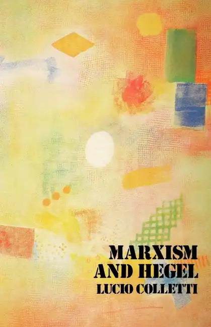 Marxism and Hegel - Paperback