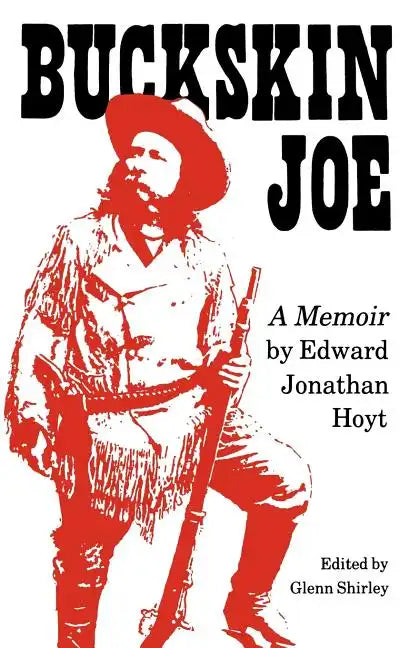 Buckskin Joe: A Memoir - Paperback
