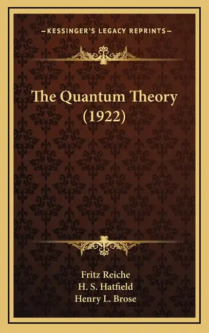 The Quantum Theory (1922) - Hardcover