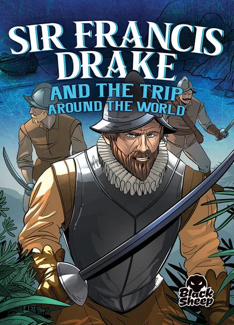 Sir Francis Drake and the Trip Around the World - Paperback