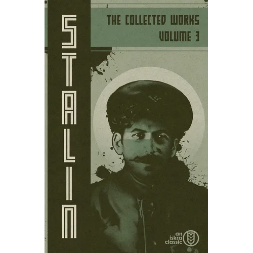 Collected Works of Josef Stalin: Volume 3 - Paperback