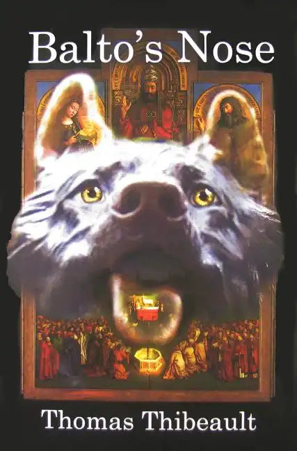 Balto's Nose: A Novel of the Monuments Men and Woman - Paperback