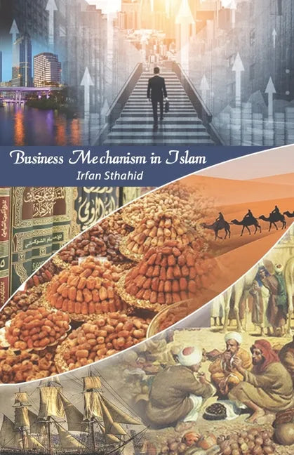 Business Mechanism in Islam - Paperback