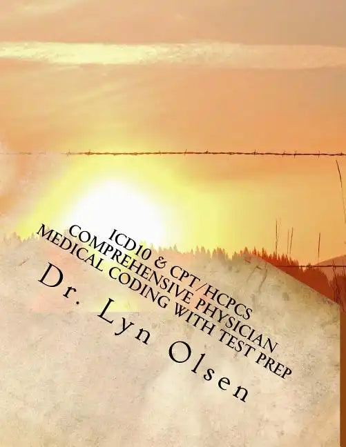 ICD10 & CPT/HCPCS Comprehensive Physician Medical Coding with Test Prep - Paperback