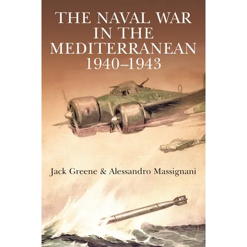 The Naval War in the Mediterranean, 1940-1943 - Paperback