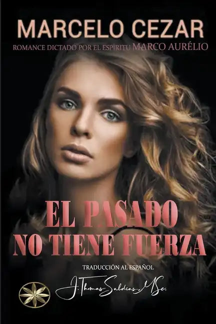 El Pasado No Tiene Fuerza - Paperback