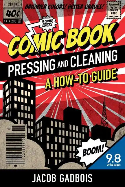 Comic Book Pressing and Cleaning: A How-To Guide - Paperback