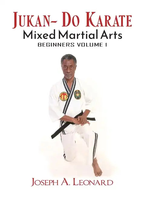 Jukan-Do Karate: Beginner's Volume 1 - Hardcover