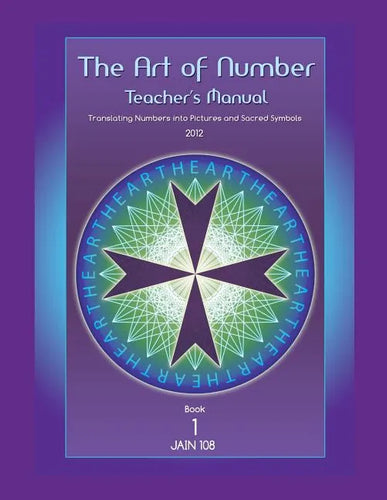 Art of Number, Teacher's Manual: Translating Numbers and Pictures Into Sacred Symbols - Paperback